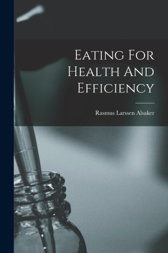 Alsaker eating for health - -,